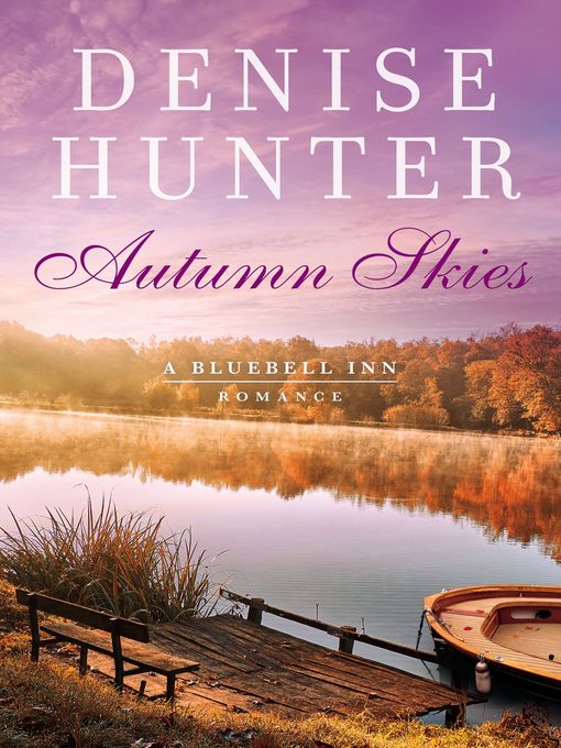 Title details for Autumn Skies by Denise Hunter - Wait list